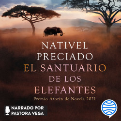 El santuario de los elefantes - Nativel Preciado | Planeta de Libros