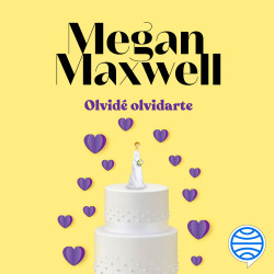 Olvidé olvidarte - Megan Maxwell | PDF