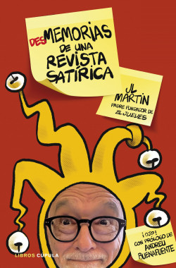 Desmemorias de una revista satírica - José Luis Martín Zabala | PDF